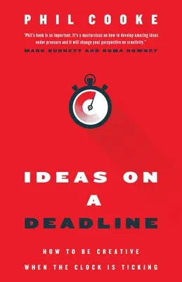 Nápady v časovej tiesni: Ako byť kreatívny, keď čas beží - Ideas on a Deadline: How to Be Creative When the Clock is Ticking