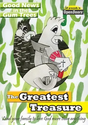 Najväčší poklad: Vezmite svoju rodinu a veďte ju k tomu, aby milovala Boha viac než čokoľvek iné - The Greatest Treasure: Lead your family to love God more than anything