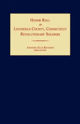 Zoznam vyznamenaných revolučných vojakov okresu Litchfield [Connecticut] - Honor Roll of Litchfield County Revolutionary Soldiers [Connecticut]