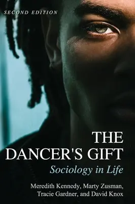Dar tanečníka: Sociológia v živote - The Dancer's Gift: Sociology in Life