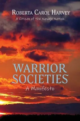 Spoločnosti bojovníkov, manifest - Warrior Societies, A Manifesto