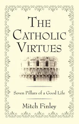 Katolícke cnosti - The Catholic Virtues