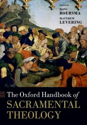 Oxfordská príručka sakramentálnej teológie - The Oxford Handbook of Sacramental Theology