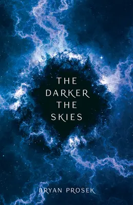 Tmavšie nebo: 2. diel - The Darker the Skies: Volume 2