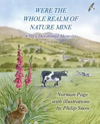 Keby bola celá ríša prírody moja: A Vet's Devotional Memoirs - Were The Whole Realm Of Nature Mine: A Vet's Devotional Memoirs