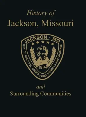 Jackson, Mo: a okolité obce - Jackson, Mo: & Surrounding Communities