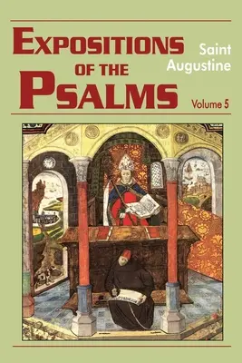 Výklady žalmov, zv. 5, PS 99-120 - Expositions of the Psalms Vol. 5, PS 99-120