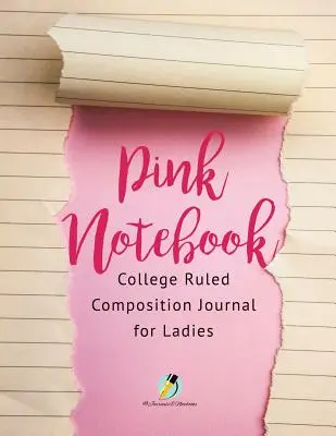Ružový zošit College Ruled Composition Journal pre dámy - Pink Notebook College Ruled Composition Journal for Ladies