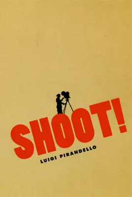 Strieľaj! Zápisky Serafina Gubbia, kameramana - Shoot!: The Notebooks of Serafino Gubbio, Cinematograph Operator