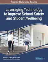 Využitie technológií na zlepšenie bezpečnosti v školách a pohody študentov - Leveraging Technology to Improve School Safety and Student Wellbeing