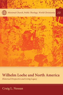 Wilhelm Loehe a Severná Amerika: historická perspektíva a živý odkaz - Wilhelm Loehe and North America: Historical Perspective and Living Legacy