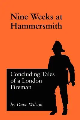 Deväť týždňov v Hammersmithe - Nine Weeks At Hammersmith