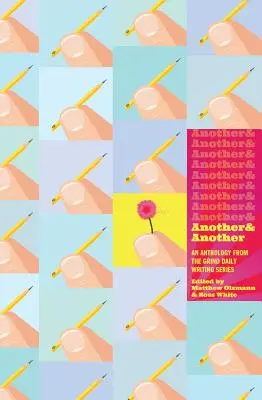 Ďalší a ďalší: Antológia zo série Grind Daily Writing - Another & Another: An Anthology from the Grind Daily Writing Series