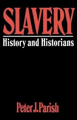Otroctvo - história a historici - Slavery - History And Historians