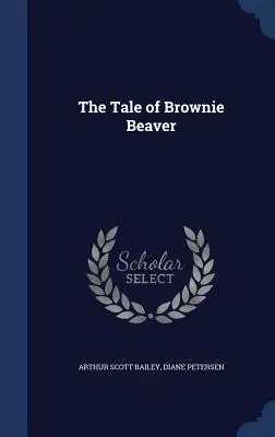 Príbeh bobra Brownieho - The Tale of Brownie Beaver