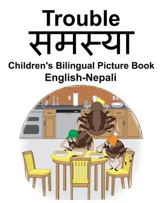 Anglicko-nepálsky Trouble/समस्या Detský dvojjazyčný obrázkový slovník - English-Nepali Trouble/समस्या Children's Bilingual Picture Book