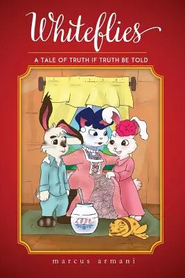 Biele mušky: Príbeh o pravde Ak sa povie pravda - Whiteflies: A Tale of Truth If Truth Be Told