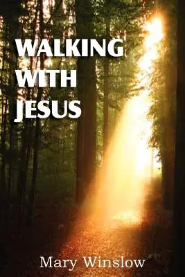 Kráčanie s Ježišom - Walking with Jesus