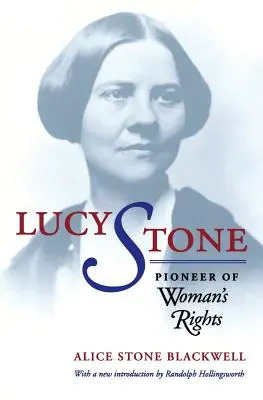 Lucy Stoneová: Priekopníčka práv žien - Lucy Stone: Pioneer of Woman's Rights