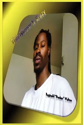 Tento černoch je blázon - This Nigger Is Crazy