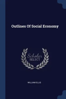 Náčrty sociálnej ekonomiky - Outlines Of Social Economy