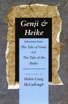Genji & Heike: Výber z Príbehu o Gendžim a Príbehu o Heike - Genji & Heike: Selections from the Tale of Genji and the Tale of the Heike