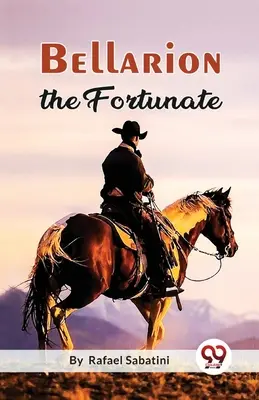 Bellarion Šťastný román - Bellarion The Fortunate A Romance