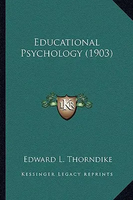Pedagogická psychológia (1903) - Educational Psychology (1903)