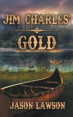 Zlato Jima Charlesa - Jim Charles' Gold