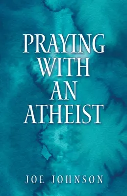 Modlitba s ateistom - Praying With An Atheist