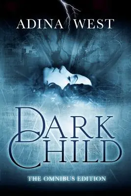 Temné dieťa: Omnibusové vydanie - Dark Child: Omnibus Edition