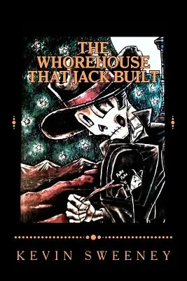 Bordel, ktorý postavil Jack - The Whorehouse That Jack Built