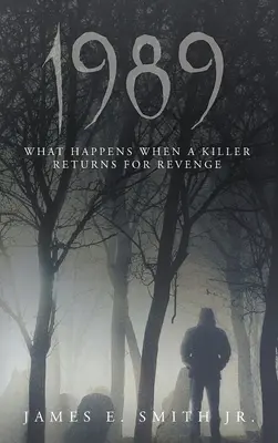 1989: Čo sa stane, keď sa vrah vráti, aby sa pomstil - 1989: What Happens When A Killer Returns For Revenge