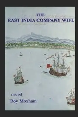 Manželka Východoindickej spoločnosti - The East India Company Wife