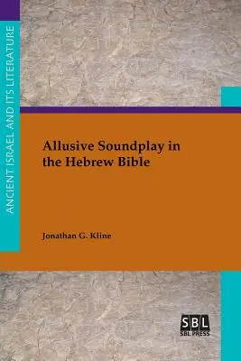 Aluzívna zvuková hra v hebrejskej Biblii - Allusive Soundplay in the Hebrew Bible