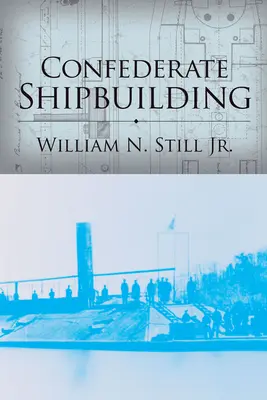 Stavba lodí Konfederácie - Confederate Shipbuilding