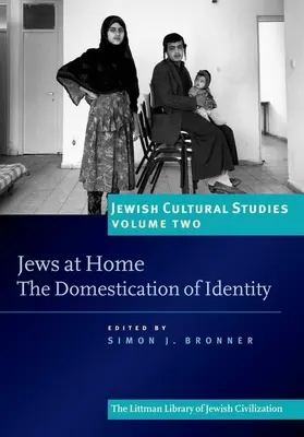 Židia doma: Domestikácia identity - Jews at Home: The Domestication of Identity