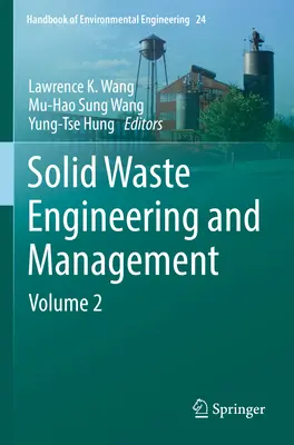 Inžinierstvo a manažment tuhých odpadov: 2. zväzok - Solid Waste Engineering and Management: Volume 2