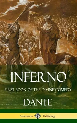 Inferno: Prvá kniha Božskej komédie (tvrdá väzba) - Inferno: First Book of the Divine Comedy (Hardcover)