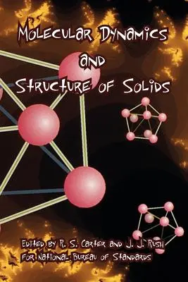 Molekulárna dynamika a štruktúra pevných látok - Molecular Dynamics and Structure of Solids