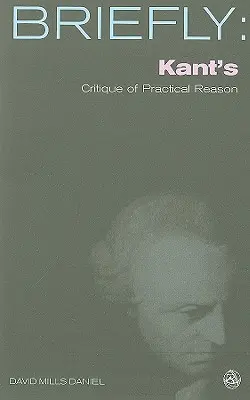 Kantova kritika praktického rozumu - Kant's Critique of Practical Reason