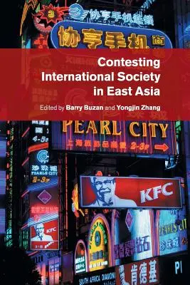 Kontestovanie medzinárodnej spoločnosti vo východnej Ázii - Contesting International Society in East Asia