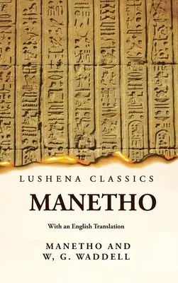 Manetho s anglickým prekladom - Manetho With an English Translation