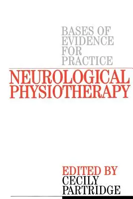Neurologická fyzioterapia: Prípadové štúdie založené na dôkazoch - Neurological Physiotherapy: Evidence Based Case Reports