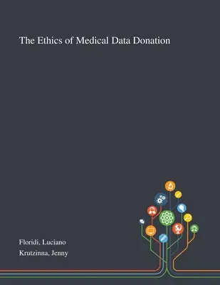 Etika darcovstva lekárskych údajov - The Ethics of Medical Data Donation