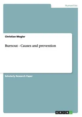 Vyhorenie - príčiny a prevencia - Burnout - Causes and prevention
