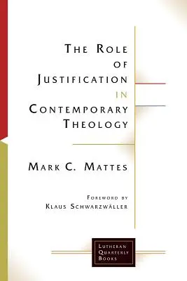 Úloha ospravedlnenia v súčasnej teológii - The Role of Justification in Contemporary Theology