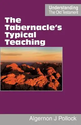 Typické učenie o stánku - The Tabernacle's Typical Teaching