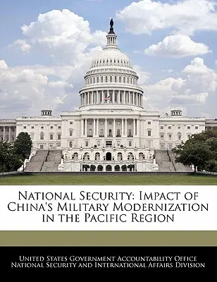 Národná bezpečnosť: Vplyv modernizácie čínskej armády v tichomorskom regióne - National Security: Impact of China's Military Modernization in the Pacific Region