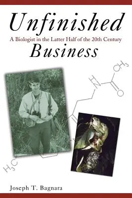 Nedokončené záležitosti: Biológ v druhej polovici 20. storočia - Unfinished Business: A Biologist in the Latter Half of the 20th Century